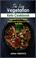The Easy Vegetarian Keto Cookbook
