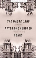 Waste Land After One Hundred Years