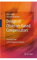 Design of Observer-Based Compensators: From the Time to the Frequency Domain