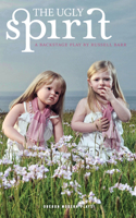 The Ugly Spirit