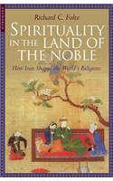 Spirituality in the Land of the Noble