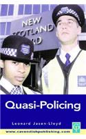 Quasi-Policing