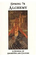 Spring 74 Alchemy: A Journal of Archetype and Culture