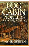 Log Cabin Pioneers