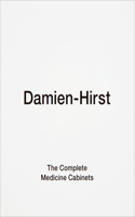 Damien Hirst: The Complete Medicine Cabinets