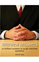Interview Answers: 10 Brilliant Answers to Tough Interview Questions
