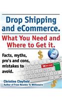 Drop shipping and ecommerce, what you need and where to get it. Drop shipping suppliers and products, payment processing, ecommerce software and set up an online store all covered.
