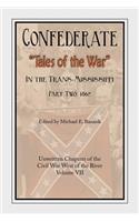 Confederate Tales of the War Part Two