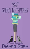 Pari and the Ghost Whisperer