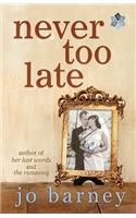 Never Too Late