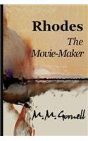 Rhodes The Movie-Maker