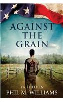 Against the Grain YA Edition