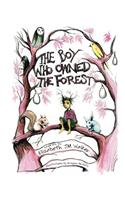 Boy Who Owned the Forest