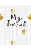 My Journal: Journal To Write In