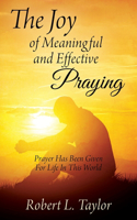 Joy of Meaningful and Effective Praying
