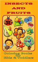 Insects and Fruits