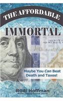Affordable Immortal