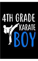 4th Grade Karate Boy: Martial Arts 4th Grader Gift Notebook for Boys