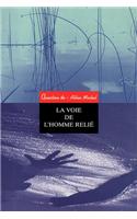 Voie de L'Homme Relie (La)