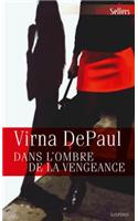 Dans L'Ombre de la Vengeance