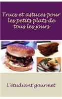 L'étudiant gourmet trucs et astuces pour les petits plats de tous les jours