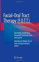 Facial-Oral Tract Therapy (F.O.T.T.)