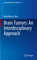 Brain Tumors: An Interdisciplinary Approach