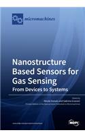 Nanostructure Based Sensors for Gas Sensing
