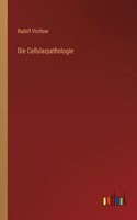 Die Cellularpathologie