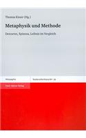 Metaphysik Und Methode: Descartes, Spinoza, Leibniz im Vergleich