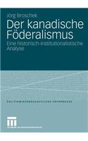 Der Kanadische Föderalismus