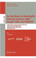 On the Move to Meaningful Internet Systems 2005: Coopis, Doa, and Odbase