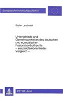 Unterschiede Und Gemeinsamkeiten Des Deutschen Und Europaeischen Fusionskontrollrechts - Ein Problemorientierter Vergleich -: (1830 Europaeische Hochschulschriften Recht)