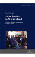 Swiss Settlers in New Zealand
