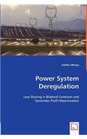 Power System Deregulation