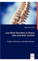 Low Back Disorders in Heavy Jobs and their Control