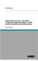 Duarte Nunes do Leão - Sein Werk "Origem da língua portuguesa (1606) und die Aktualität seiner Erkenntnisse