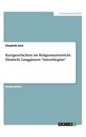 Kurzgeschichten im Religionsunterricht. Elisabeth Langgässers 