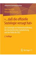 »... daß die offizielle Soziologie versagt hat«