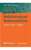 Mediatisierung und Mediensozialisation