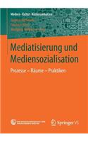 Mediatisierung Und Mediensozialisation