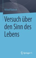 Versuch Über Den Sinn Des Lebens