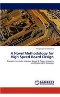 A Novel Methodology for High Speed Board Design