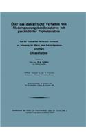 Über Das Dielektrische Verhalten Von Niederspannungskondensatoren Mit Geschichteter Papierisolation