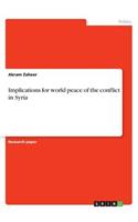 Implications for world peace of the conflict in Syria