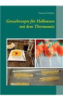 Gruselrezepte für Halloween mit dem Thermomix