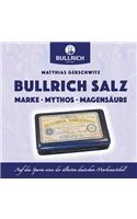 Bullrich Salz - Marke Mythos Magensäure