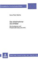 Der Arbeitnehmer ALS Urheber