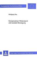 Konservativer Widerstand Und Soziale Bewegung
