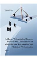 Bridging Technological Spaces